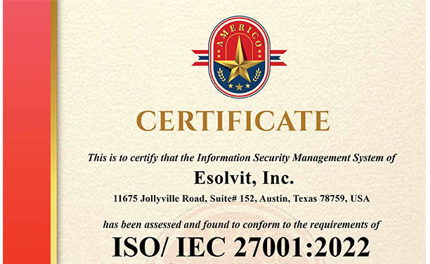 Esolvit Inc is a Certified Practitioner for ISO/IEC 27001:2022 for Information Security Management System.